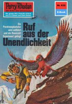 Perry Rhodan-Erstauflage 632 - Perry Rhodan 632: Ruf aus der Unendlichkeit