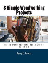 3 Simple Woodworking Projects