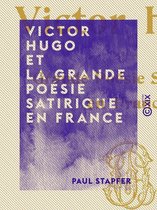 Victor Hugo et la grande poésie satirique en France