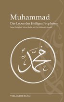 Muhammad - Das Leben des Heiligen Propheten