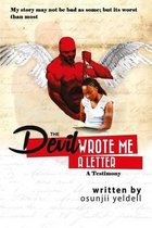 The Devil Wrote Me a Letter: A Testimony