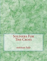 Soldiers for the Cross