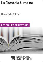 La Comédie humaine d'Honoré de Balzac (Les Fiches de Lecture d'Universalis)