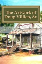 The Artwork of Doug Villien, Sr.