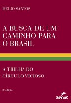 A busca de um caminho para o Brasil