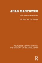 Routledge Library Editions: The Economy of the Middle East- Arab Manpower