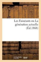 Les Fainéants Ou La Génération Actuelle