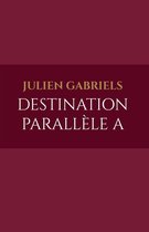 Destination parallèle A