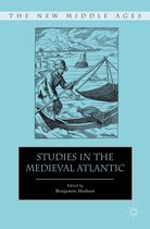 The New Middle Ages - Studies in the Medieval Atlantic