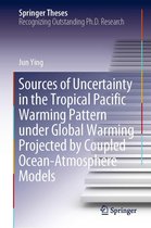 Springer Theses - Sources of Uncertainty in the Tropical Pacific Warming Pattern under Global Warming Projected by Coupled Ocean-Atmosphere Models