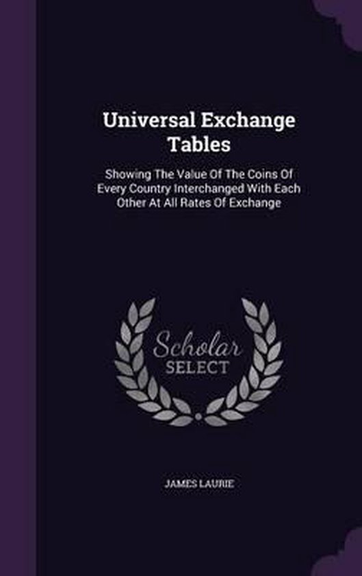 Universal Exchange Tables, James Laurie 9781354959596 Boeken