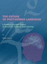 The Future of Post-Human Language