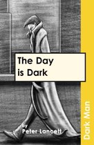 The Day is Dark