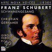 Arte Nova Voices - Schubert: Schwanengesang etc / Christian Gerhaher et al