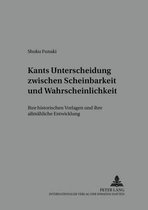 Studien Zur Philosophie Des 18. Jahrhunderts- Kants Unterscheidung Zwischen Scheinbarkeit Und Wahrscheinlichkeit