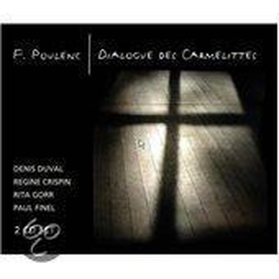 Poulenc: Dialogue des Carmelites