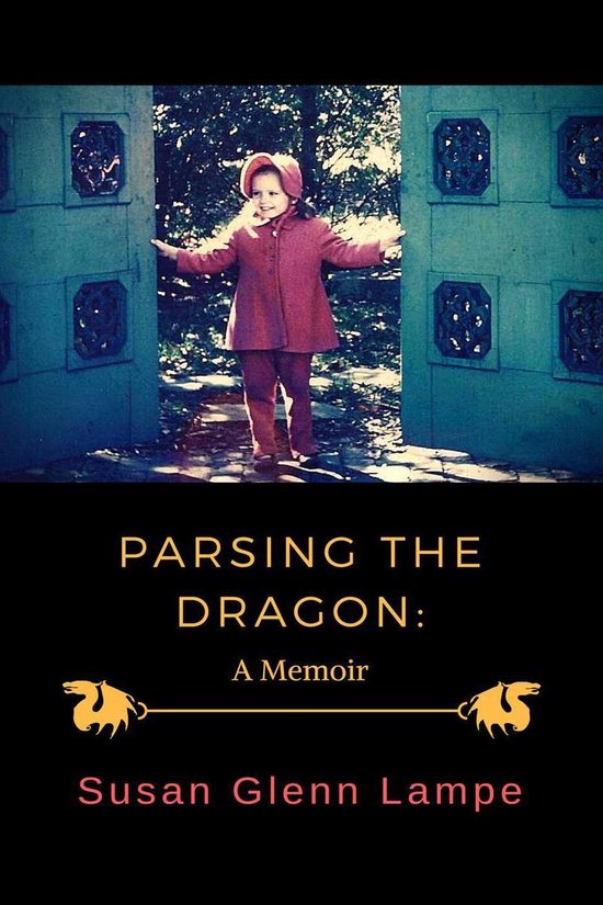 Parsing the Dragon: A Memoir - cover