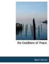 The Conditions of Peace.