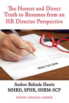 The Honest and Direct Truth to Resumes from an HR Director Perspective