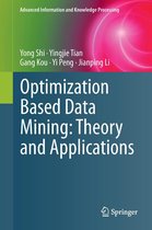 Advanced Information and Knowledge Processing - Optimization Based Data Mining: Theory and Applications