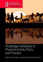 Routledge Handbook of Physical Activity Policy and Practice