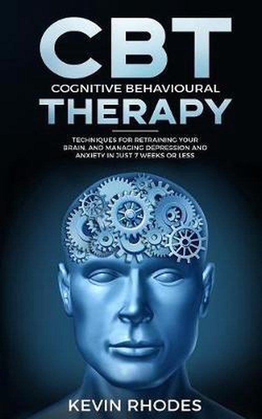 Cognitive Behavioral Therapy Cbt Kevin Rhodes Boeken Bol