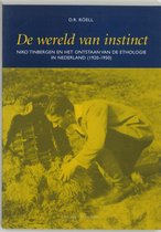 Nieuwe Nederlandse bijdragen tot de geschiedenis der geneeskunde en der natuurwetenschappen 52 - De wereld van instinct