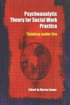 Psychoanalytic Theory For Social Work Pr