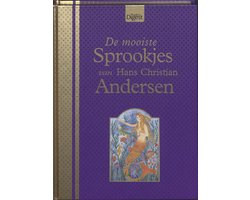 De Mooiste Sprookjes Van Hans Christian Andersen
