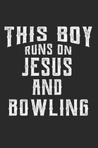 This Boy Runs on Jesus and Bowling