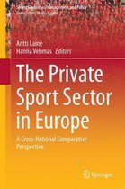 Sports Economics, Management and Policy-The Private Sport Sector in Europe