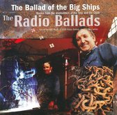 2006 Radio Ballads: The Ballad of the Big Ships