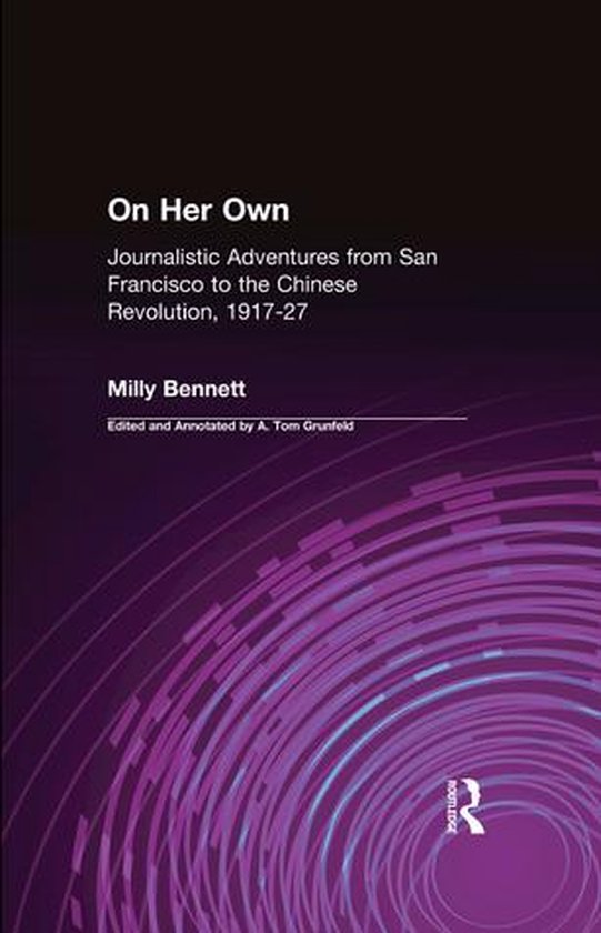 On Her Own: Journalistic Adventures from San Francisco to th ... - cover