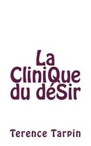 La clinique du desir