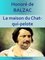 La maison du Chat-qui-pelote, La Comédie humaine (Scènes de la vie privée) - Honoré de Balzac