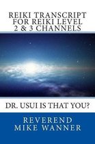 Reiki Transcript For Level 2 & 3 Channels