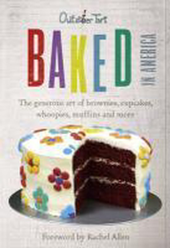 Baked in America: The generous art of brownies, cupcakes, wh ... - cover