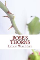 Rose's Thorns