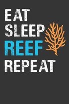 Eat Sleep Reef Repeat