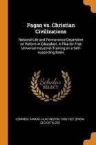 Pagan vs. Christian Civilizations