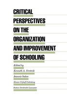 Evaluation in Education and Human Services 13 - Critical Perspectives on the Organization and Improvement of Schooling