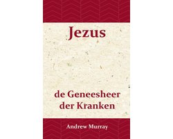 Jezus de geneesheer der kranken