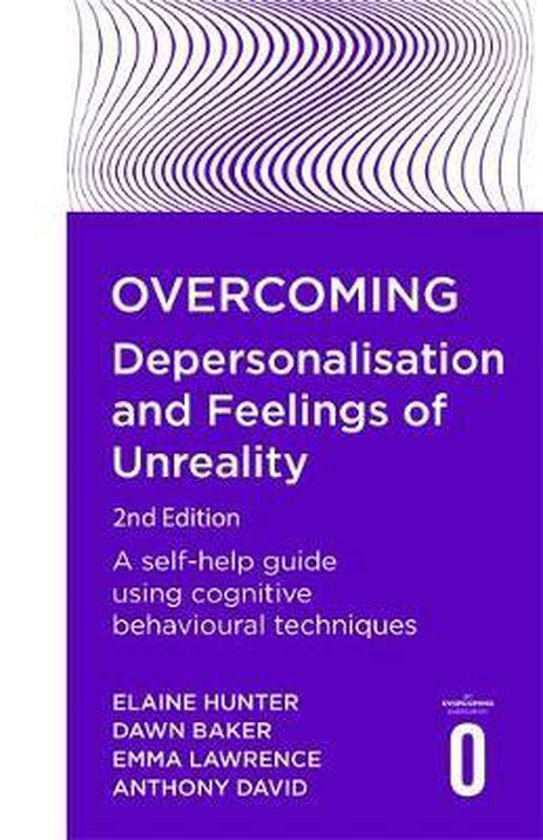 Overcoming Depersonalisation and Feelings of Unreality, 2nd  ... - cover