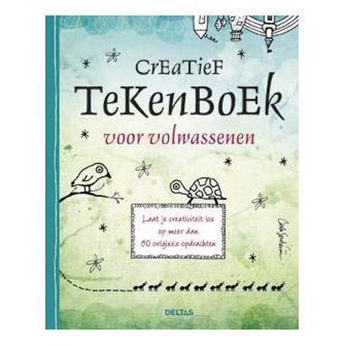 Creatief tekenboek, Carla Sonheim | 9789044743005 | Boeken | bol.com