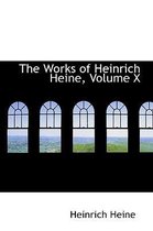 The Works of Heinrich Heine, Volume X