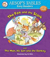 The Fox and the Stork & The Man, His Son and the Donkey