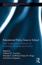 Routledge Research in Educational Equality and Diversity- Educational Policy Goes to School