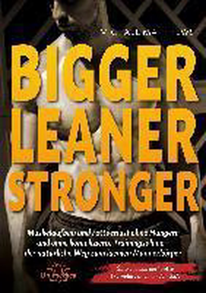 bigger leaner stronger 2nd edition