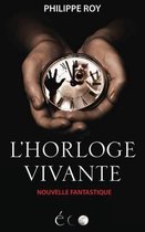 L'Horloge Vivante