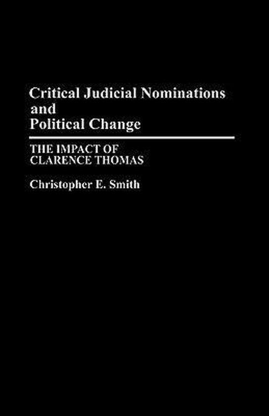 Critical Judicial Nominations and Political Change - cover
